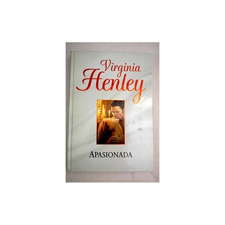Apasionada - Virginia Henley.